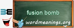 WordMeaning blackboard for fusion bomb